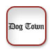 Dog Town
